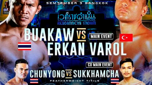 MUAY THAI SUPERSTAR BUAKAW BANCHAMEK FACES ERKAN VAROL IN BKFC DEBUT ON SEPTEMBER 3 IN BANGKOK