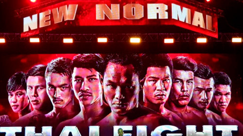 THAI FIGHT NEW NORMAL. All RESULTS. ALL VIDEO