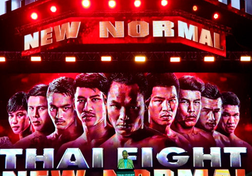 THAI FIGHT NEW NORMAL. All RESULTS. ALL VIDEO